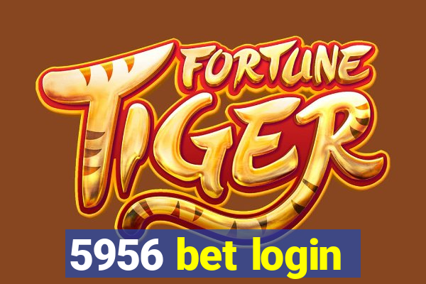 5956 bet login